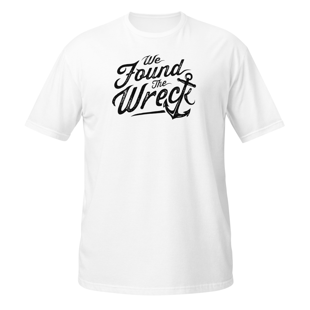 White We Found The Wreck t-shirt